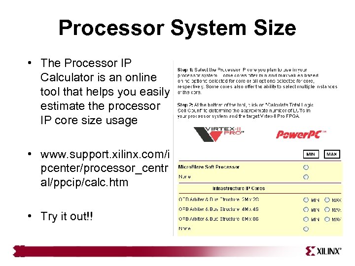 Processor System Size • The Processor IP Calculator is an online tool that helps
