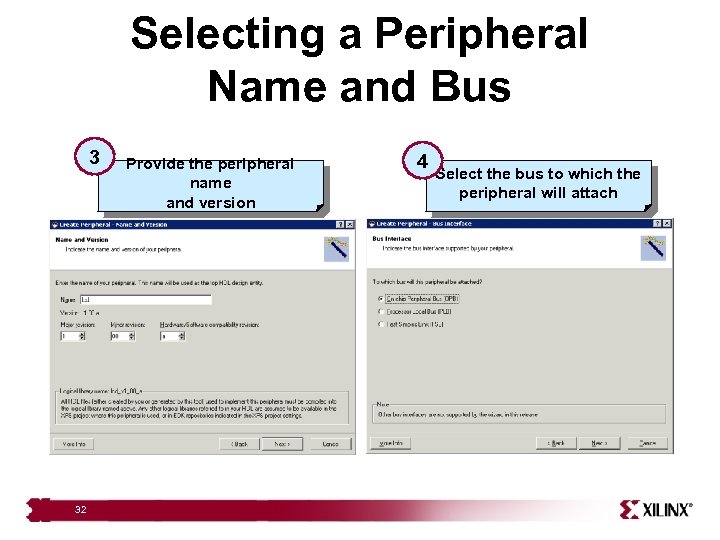 Selecting a Peripheral Name and Bus 3 32 Provide the peripheral name and version