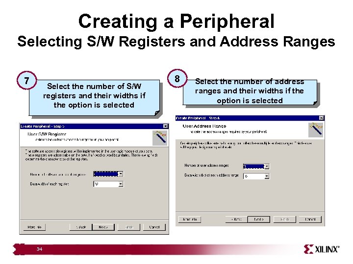 Creating a Peripheral Selecting S/W Registers and Address Ranges 7 Select the number of