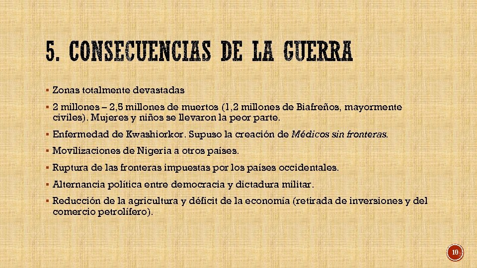 § Zonas totalmente devastadas § 2 millones – 2, 5 millones de muertos (1,