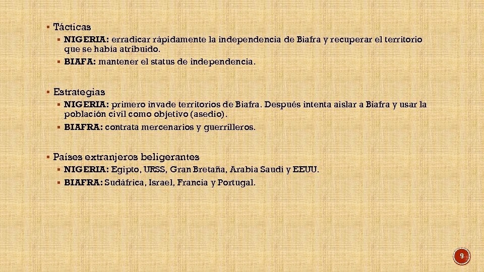 § Tácticas § NIGERIA: erradicar rápidamente la independencia de Biafra y recuperar el territorio