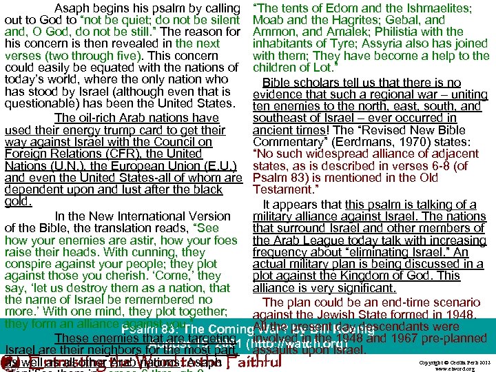 Asaph begins his psalm by calling “The tents of Edom and the Ishmaelites; out