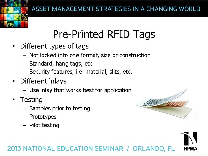 Pre-Printed RFID Tags • Different types of tags – Not locked into one format,