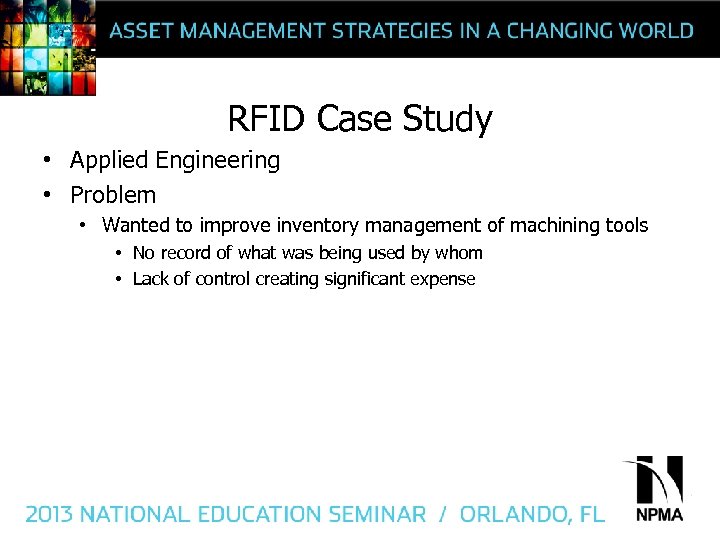 RFID Case Study • Applied Engineering • Problem • Wanted to improve inventory management