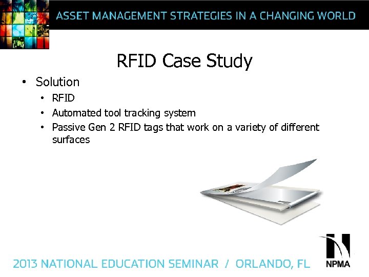 RFID Case Study • Solution • RFID • Automated tool tracking system • Passive