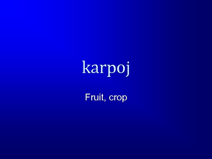 karpoj Fruit, crop 