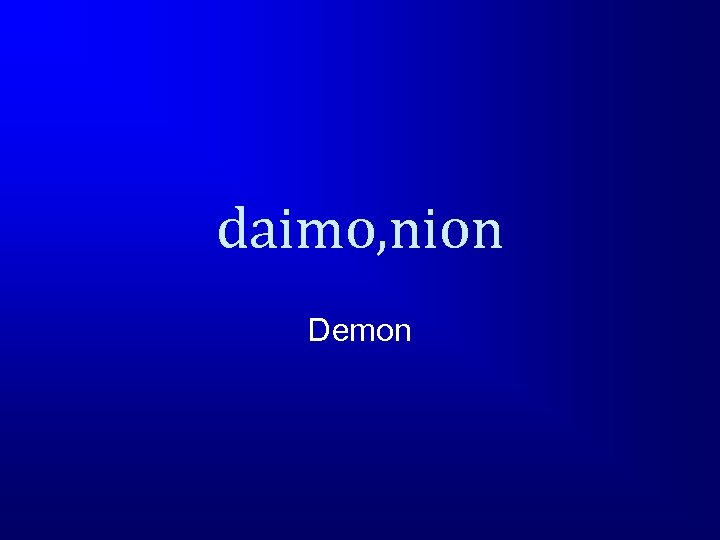 daimo, nion Demon 