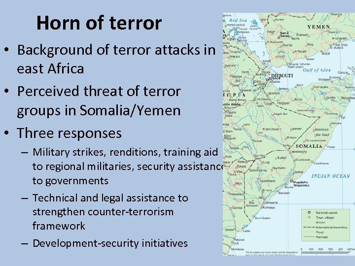 Horn of terror • Background of terror attacks in east Africa • Perceived threat