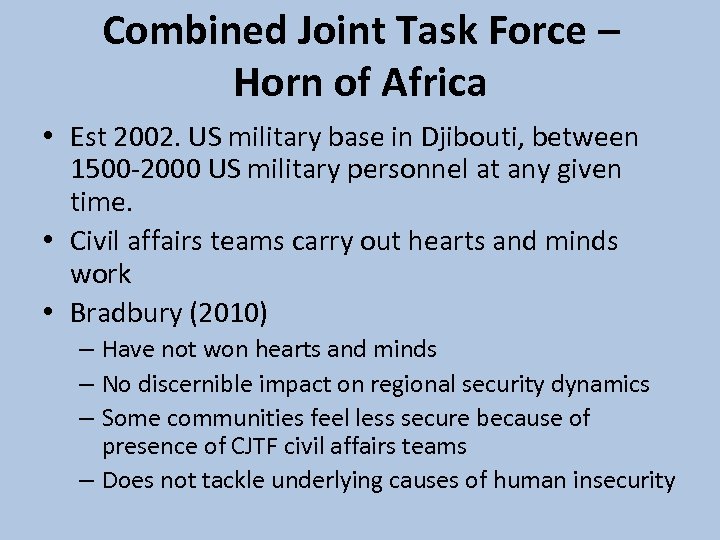 Combined Joint Task Force – Horn of Africa • Est 2002. US military base