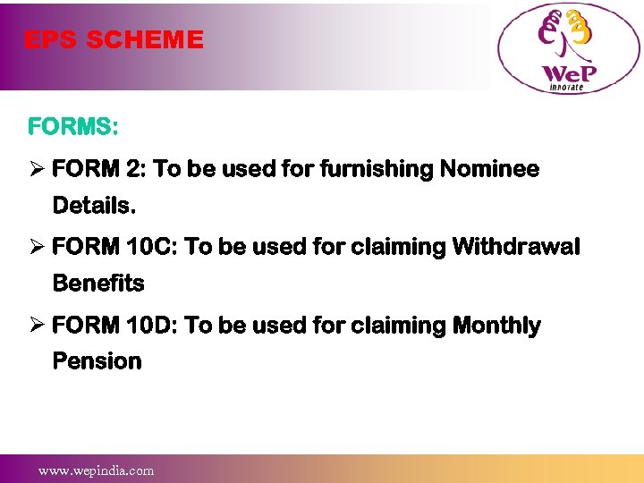 EPS SCHEME FORMS: Ø FORM 2: To be used for furnishing Nominee Details. Ø