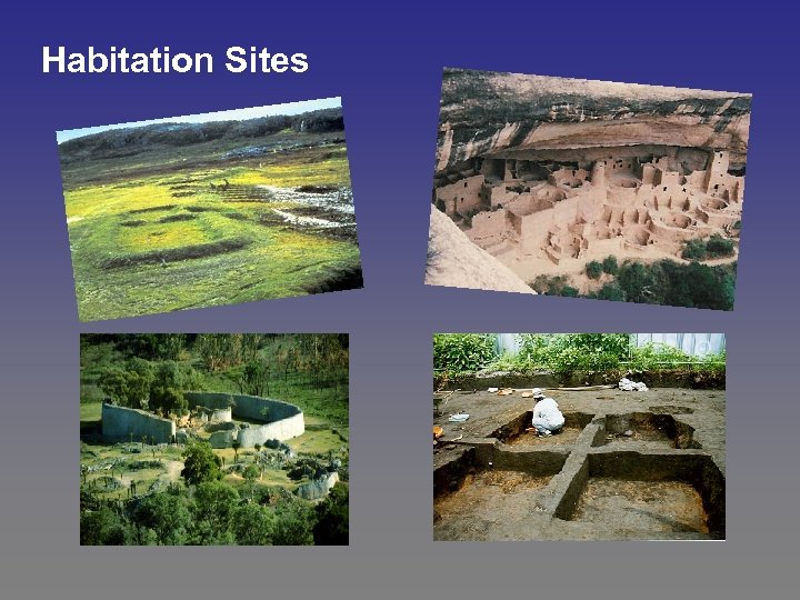 Habitation Sites 