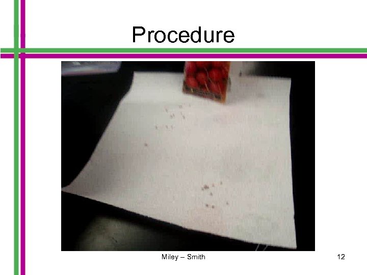 Procedure Miley -- Smith 12 