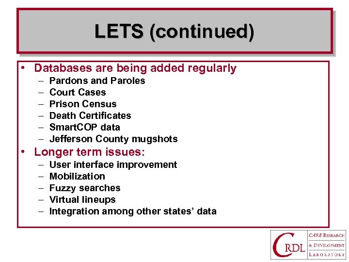 LETS (continued) • Databases are being added regularly – – – Pardons and Paroles