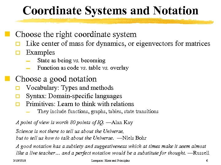 Coordinate Systems and Notation n Choose the right coordinate system o o Like center