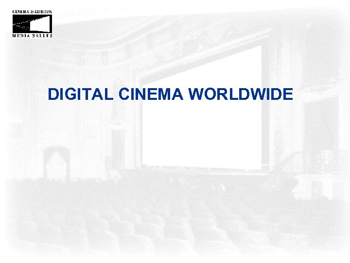 DIGITAL CINEMA WORLDWIDE 