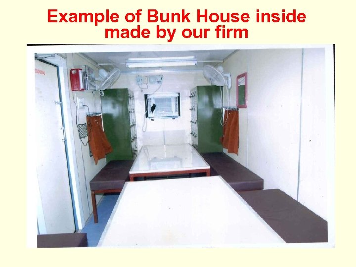 Example of Bunk House inside made by our firm 