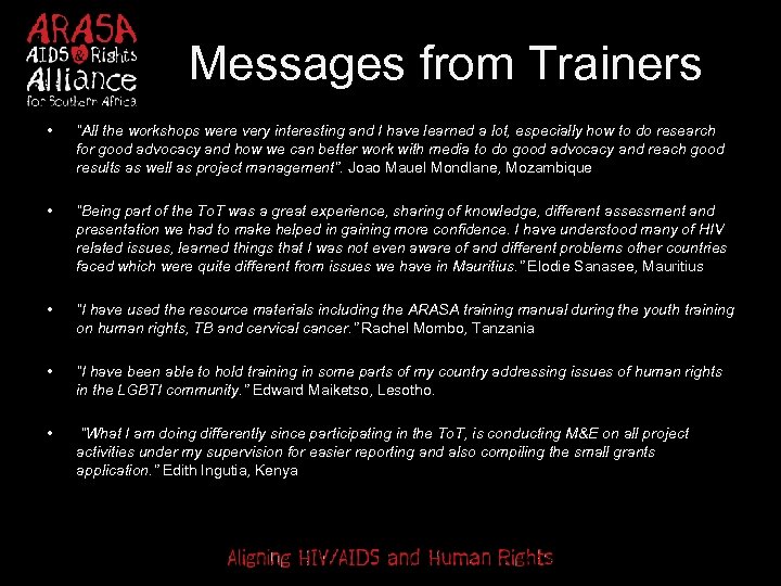 Messages from Trainers • “All the workshops were very interesting and I have learned