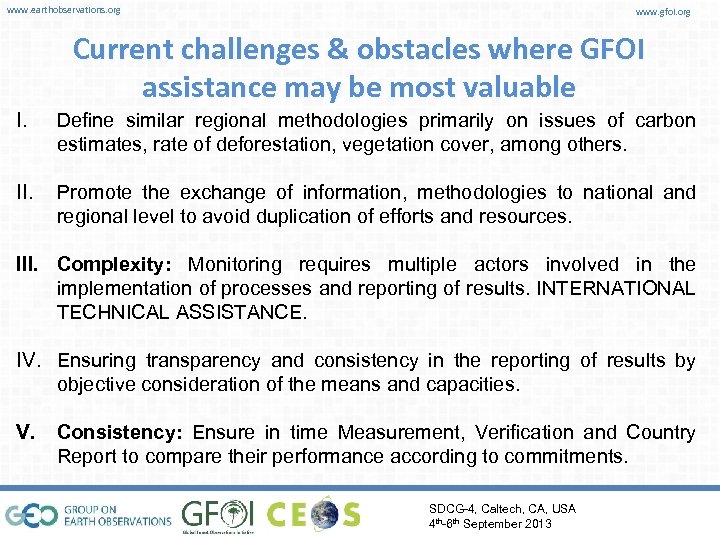 www. earthobservations. org www. gfoi. org Current challenges & obstacles where GFOI assistance may