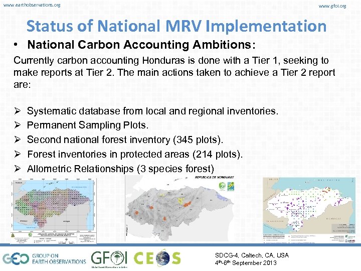 www. earthobservations. org www. gfoi. org Status of National MRV Implementation • National Carbon