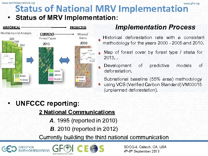 www. earthobservations. org www. gfoi. org Status of National MRV Implementation • Status of