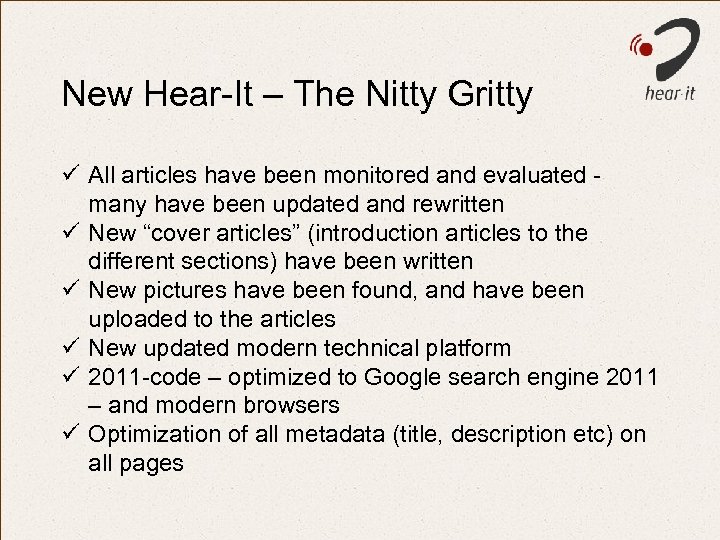 New Hear-It – The Nitty Gritty ü All articles have been monitored and evaluated