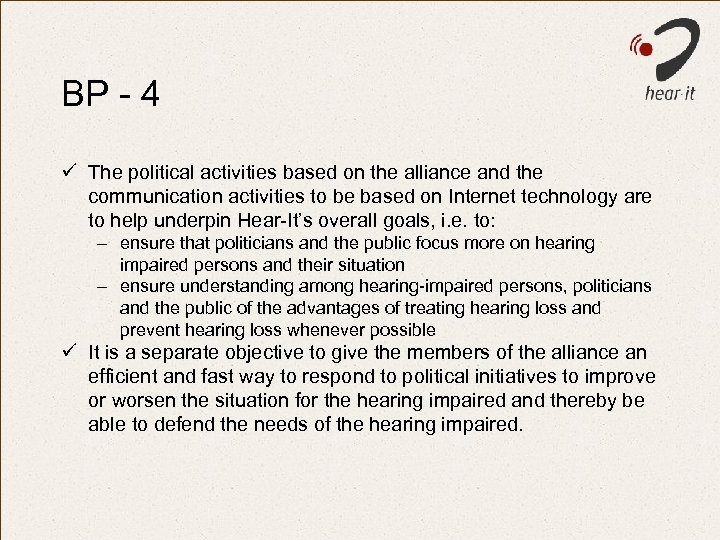 BP - 4 ü The political activities based on the alliance and the communication