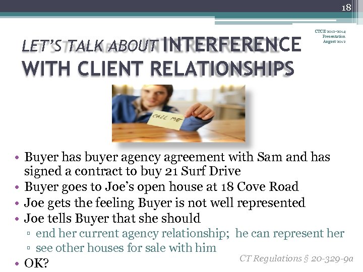 18 INTERFERENCE WITH CLIENT RELATIONSHIPS LET’S TALK ABOUT CTCE 2012 -2014 Presentation August 2012