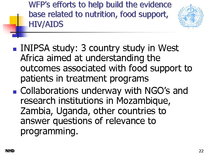 WFP’s efforts to help build the evidence base related to nutrition, food support, HIV/AIDS