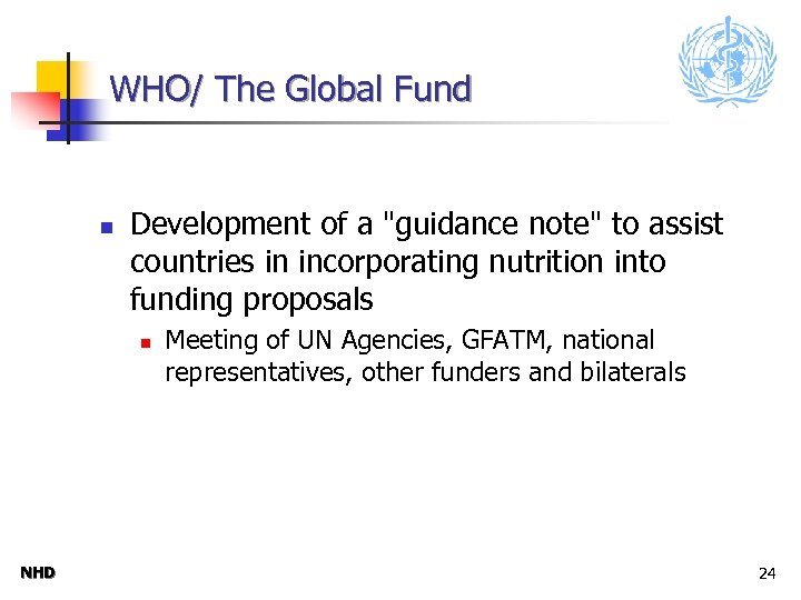 WHO/ The Global Fund n Development of a 