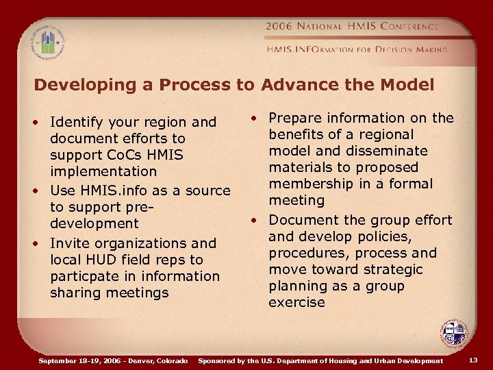 Developing a Process to Advance the Model • Identify your region and document efforts
