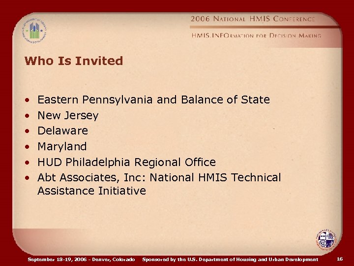 Who Is Invited • • • Eastern Pennsylvania and Balance of State New Jersey