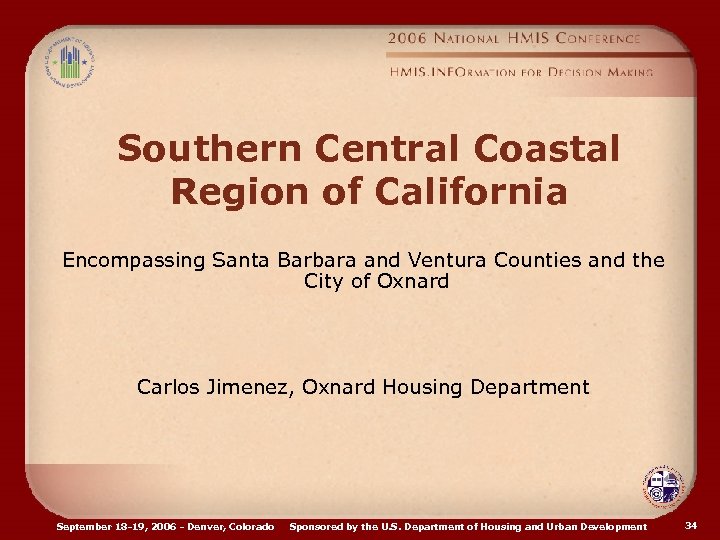 Southern Central Coastal Region of California Encompassing Santa Barbara and Ventura Counties and the