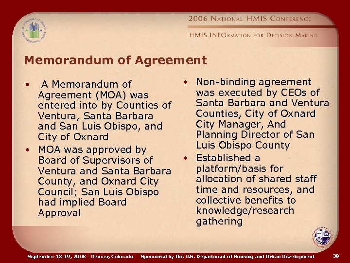 Memorandum of Agreement • A Memorandum of Agreement (MOA) was entered into by Counties