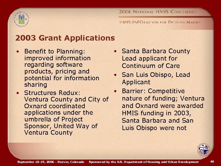 2003 Grant Applications • Santa Barbara County • Benefit to Planning: improved information Lead