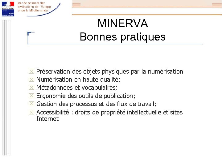 MINERVA Bonnes pratiques x Préservation des objets physiques par la numérisation x Numérisation en