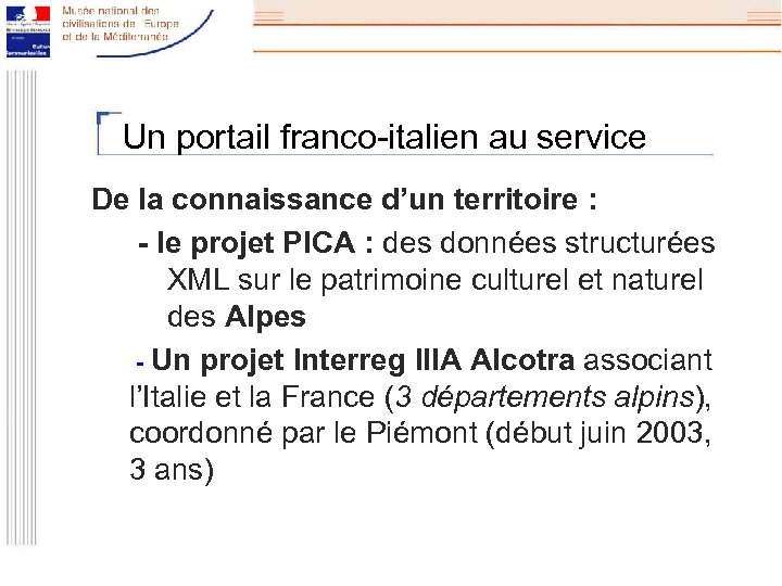 Un portail franco-italien au service De la connaissance d’un territoire : - le projet