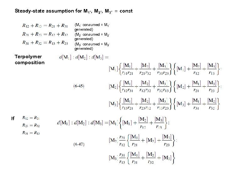 Steady-state assumption for M 1∙, M 2∙, M 3∙ = const (M 1∙ consumed