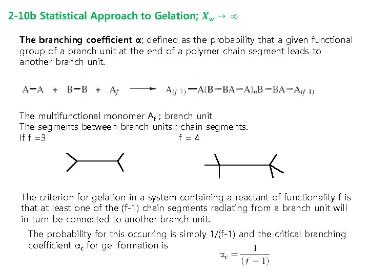  The branching coefficient α; defined as the probability that a given functional group