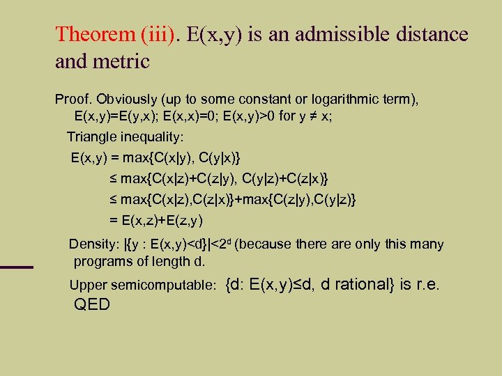 Theorem (iii). E(x, y) is an admissible distance and metric Proof. Obviously (up to