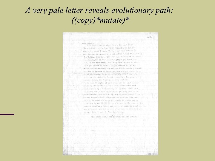 A very pale letter reveals evolutionary path: ((copy)*mutate)* 