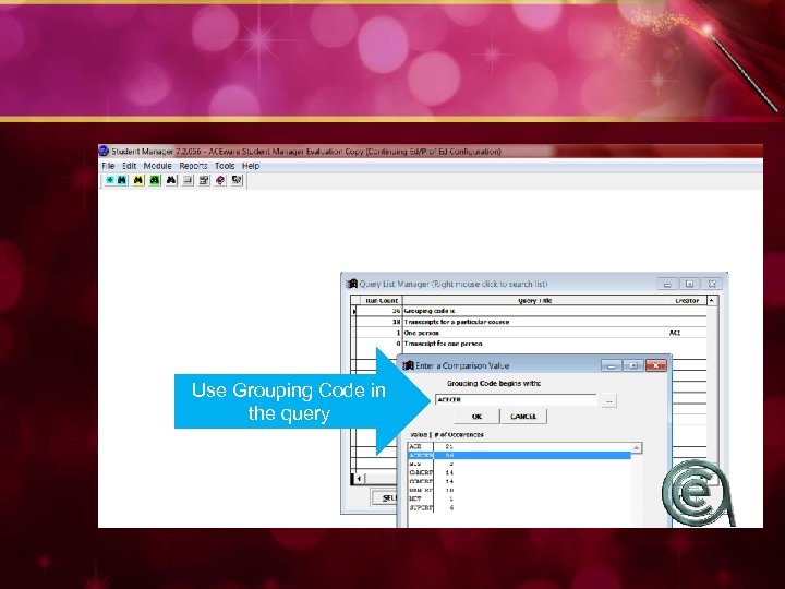 Use Grouping Code in the query 