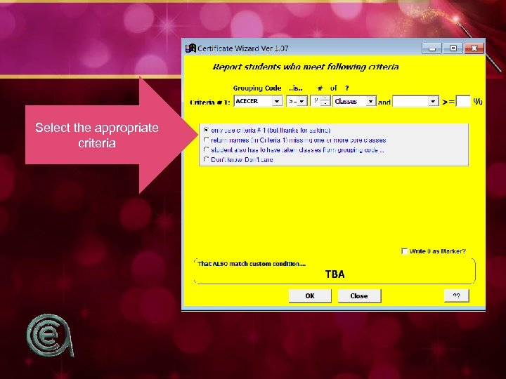 Select the appropriate criteria 