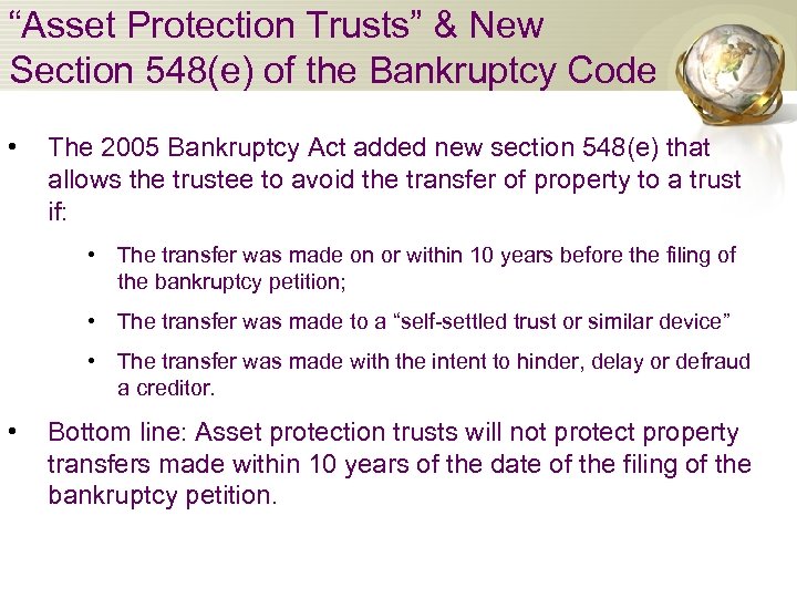 “Asset Protection Trusts” & New Section 548(e) of the Bankruptcy Code • The 2005