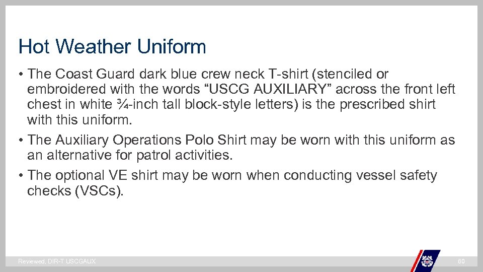 Hot Weather Uniform • The Coast Guard dark blue crew neck T-shirt (stenciled or