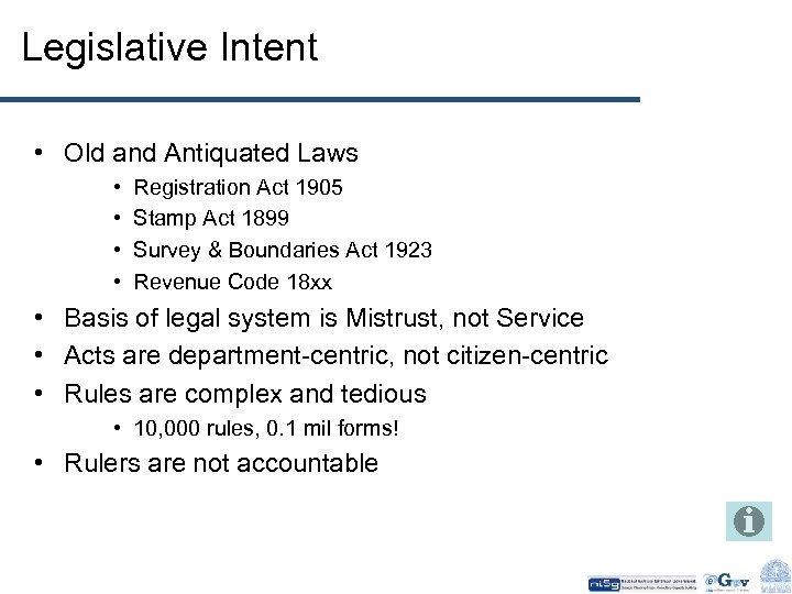 Legislative Intent • Old and Antiquated Laws • • Registration Act 1905 Stamp Act