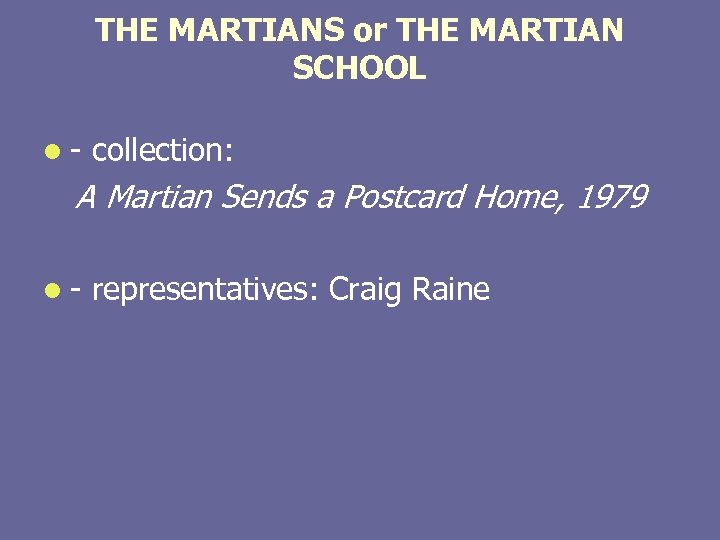 THE MARTIANS or THE MARTIAN SCHOOL l - collection: A Martian Sends a Postcard