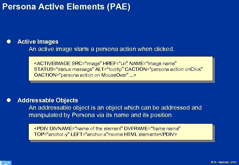 Persona Active Elements (PAE) l Active Images An active image starts a persona action