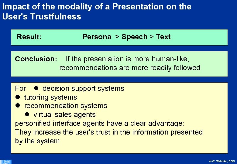 Impact of the modality of a Presentation on the User's Trustfulness Result: Conclusion: Persona