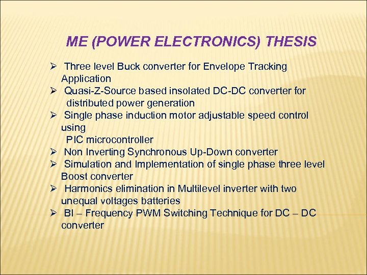 ME (POWER ELECTRONICS) THESIS Ø Three level Buck converter for Envelope Tracking Application Ø