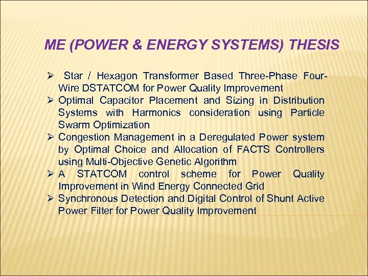 ME (POWER & ENERGY SYSTEMS) THESIS Ø Star / Hexagon Transformer Based Three-Phase Four.
